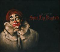 I'll Be Around von Split Lip Rayfield