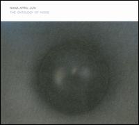 Ontology of Noise von Nana April Jun