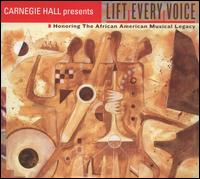 Lift Every Voice! Honoring the African American Musical Legacy von Various Artists