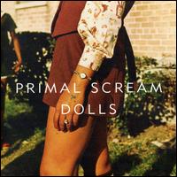 Dolls (Sweet Rock N Roll) [UK] von Primal Scream