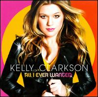 All I Ever Wanted von Kelly Clarkson