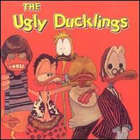 Ugly Ducklings von The Ugly Ducklings