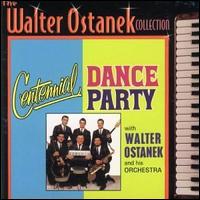 Centennial Dance Party von Walter Ostanek