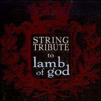 Lamb of God String Tribute von String Tribute Players