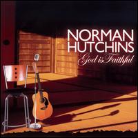 God Is Faithful von Norman Hutchins