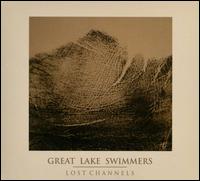 Lost Channels von Great Lake Swimmers