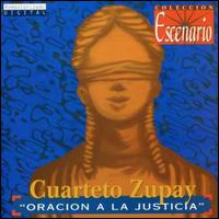 Oracion a La Justicia von Cuarteto Zupay