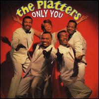 Only You/The Great Pretender von The Platters