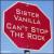 Can't Stop the Rock von Sister Vanilla