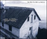 Born to Be Lonely von Blaze