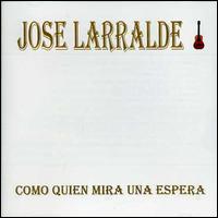 Como Quien Mira una Espera von José Larralde