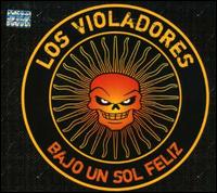 Bajo un Sol Feliz von Los Violadores