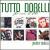 Tutto Dorelli: La Voce lo Stile von Johnny Dorelli