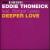 Deeper Love von Eddie Thoneick