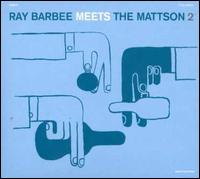 Ray Barbee Meets MATTSON2 von Ray Barbee