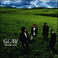 100 Mankai No Kiss von Glay