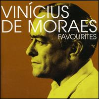 Favourites von Vinícius de Moraes