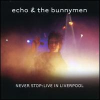 Never Stop: Live in Liverpool von Echo & the Bunnymen