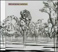 Embryo von Dir en Grey