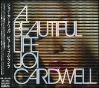 Beautiful Life von Joi Cardwell
