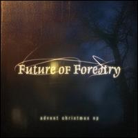 Advent: Christmas EP von Future of Forestry
