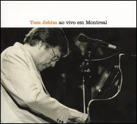 Tom Jobim ao Vivo en Montreal von Antonio Carlos Jobim