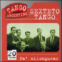 Pa' Milonguear von Sexteto Tango