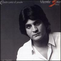 Cuando Canta el Pasado von Vicente Soto