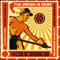 Letter of Resignation von The Dream Is Dead
