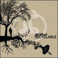 Recyclable [Bonus Tracks] von DB Clifford