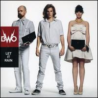 Let It Rain von BwO