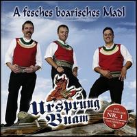 Fesches Boarisches Madl [Bonus Track] von Ursprung Baum