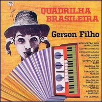 Quadrilha Brasileira von Gerson Filho