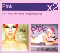 Can't Take Me Home/Missundaztood von P!nk