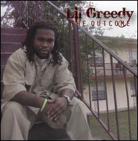 Outcome von Lil Greedy