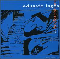Folkloreishons, Vol. 1 von Eduardo Lagos