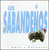 Amor y Carnaval von Los Sabandenos