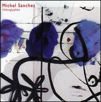 Hieroglyphes von Michel Sanchez