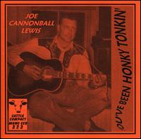 You've Bee Honky Tonkin von Joe "Cannonball" Lewis