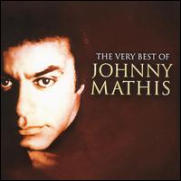 Very Best of Johnny Mathis [BMG] von Johnny Mathis