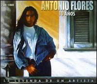 10 Años: La Leyenda de un Artista [2 CD/DVD] von Antonio Flores