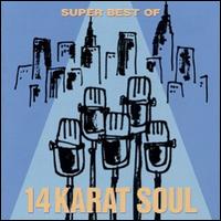 Super Best Of von 14 Karat Soul