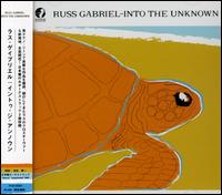 Into the Unknown [Bonus Tracks] von Russ Gabriel