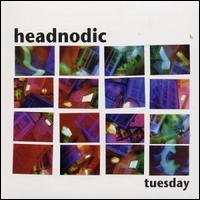 Tuesday von Headnodic