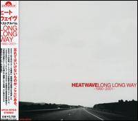 Long Long Way 1990-2001 von Heatwave