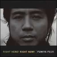 Right Here Right Now von Fumiya Fujii