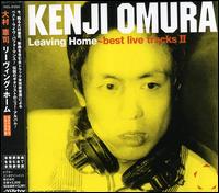 Leaving Home: Best Live Tracks, Vol. 2 von Kenji Omura