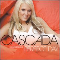 Perfect Day [Single] von Cascada