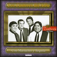 Con Mariachis y Tequila von Los Cantores del Alba