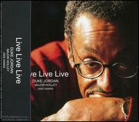 Live Live Live von Duke Jordan